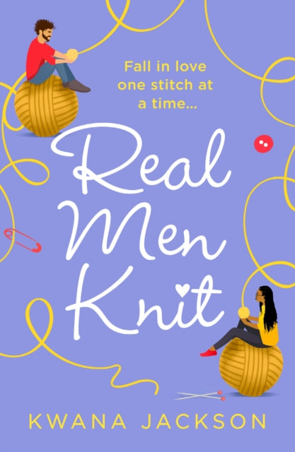 Book cover of: Real Men Knit. By: K. M. Jackson