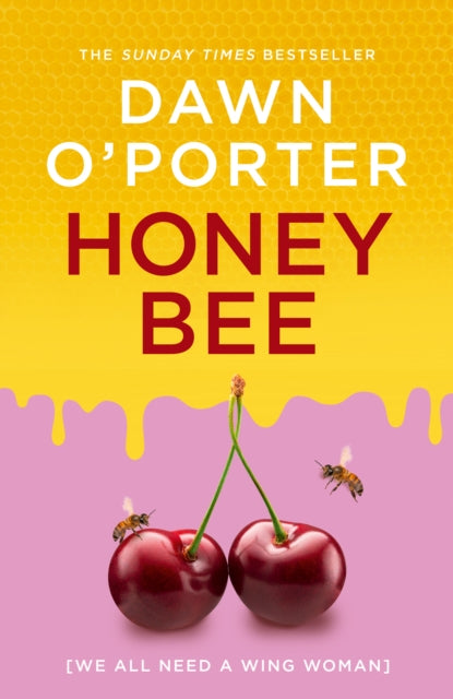 Book cover of: Honeybee. By: Dawn O'Porter