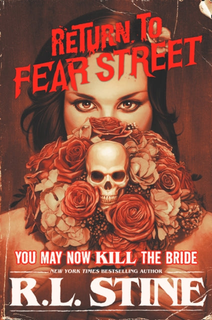Book cover of: You May Now Kill the Bride. By: Robert Lawrence Stine
