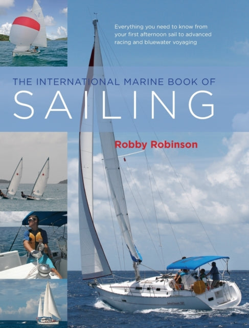 Book cover of: International Marine Book of Sailing. By: William H. Robinson, Robby Robinson