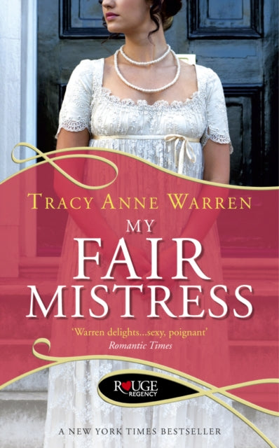 Book cover of: My Fair Mistress: A Rouge Regency Romance. By: Tracy Anne Warren