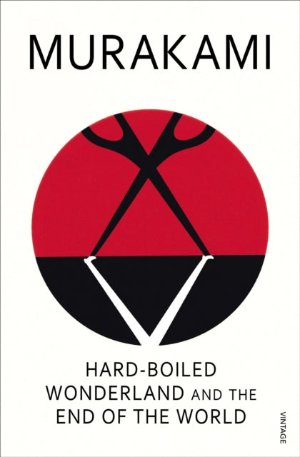 Book cover of: Hard-Boiled Wonderland and the End of the World. By: 村上春樹