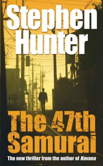 Book cover of: 47th Samurai. By: Stephen Hunter
