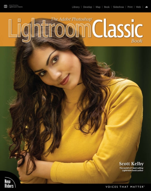 Book cover of: Adobe Photoshop Lightroom Classic Book, The. By: KELBY, SCOTT
