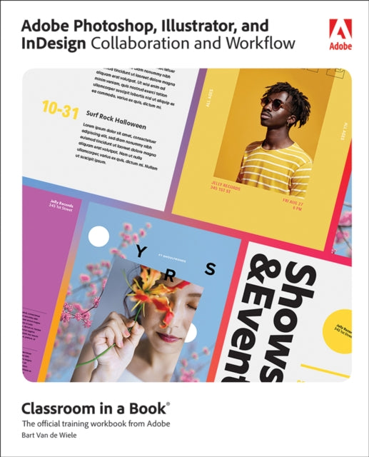 Book cover of: Adobe Photoshop, Illustrator, and InDesign Collaboration and Workflow. By: WIELE, BART VAN DE