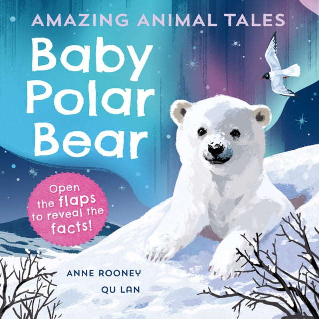 Book cover of: Amazing Animal Tales: Baby Polar Bear. By: Anne Rooney