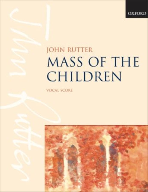Book cover of: Mass of the Children. By: John Rutter