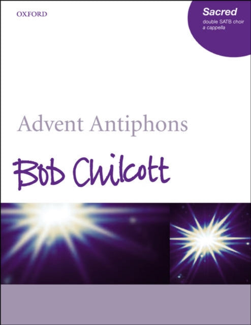 Book cover of: Advent Antiphons. By: Bob Chilcott