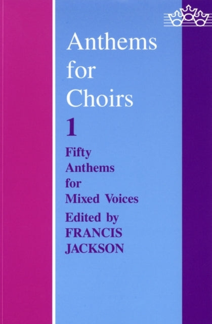 Book cover of: Anthems for Choirs 1. By: Francis Jackson