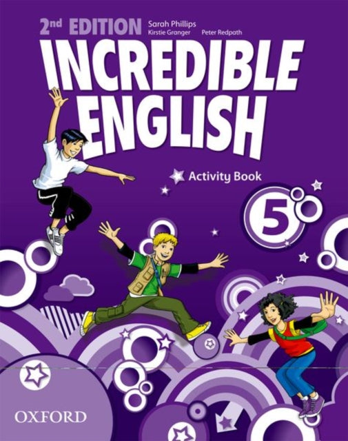 Book cover of: Incredible English: 5: Activity Book. By: Sarah Phillips