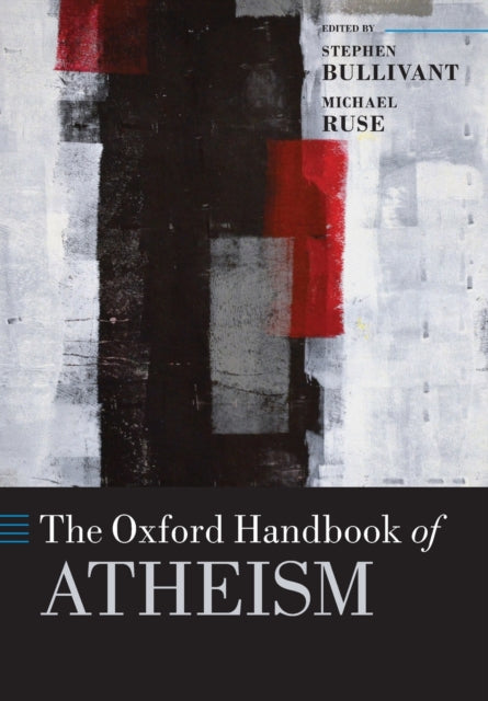Book cover of: Oxford Handbook of Atheism. By: Stephen Bullivant