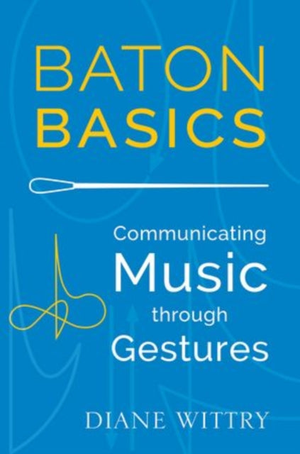 Book cover of: Baton Basics. By: Diane Wittry