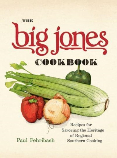Book cover of: Big Jones Cookbook. By: Paul Fehribach