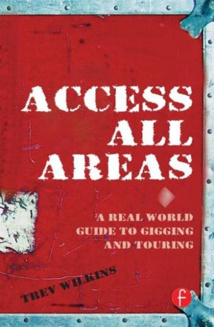 Book cover of: Access All Areas. By: Trev Wilkins