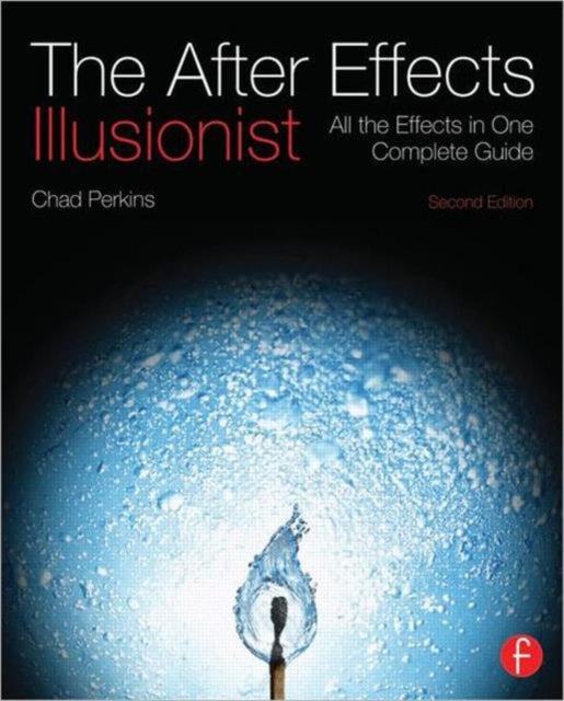 Book cover of: After Effects Illusionist. By: Chad Perkins