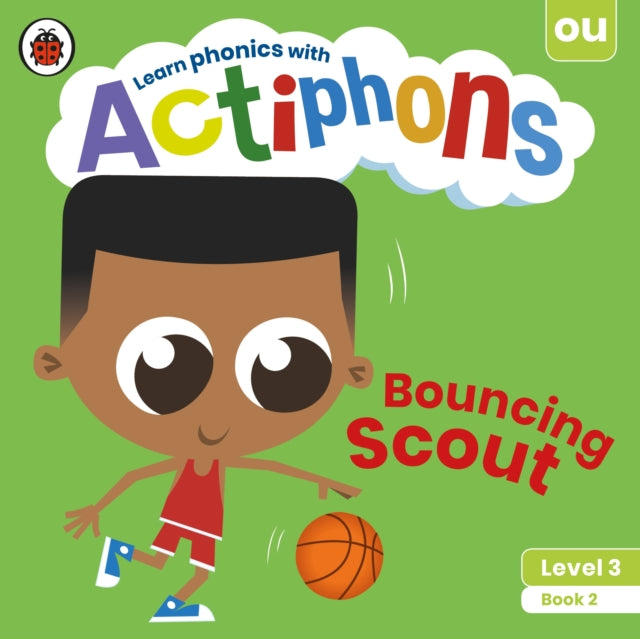 Book cover of: Actiphons Level 3 Book 2 Bouncing Scout. By: Ladybird