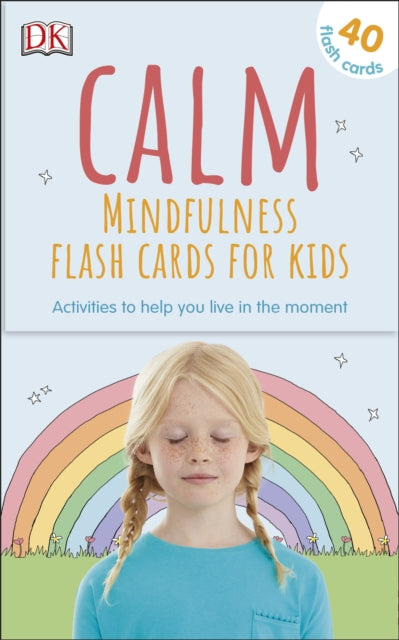 Book cover of: Calm - Mindfulness Flash Cards for Kids. By: DK Publishing