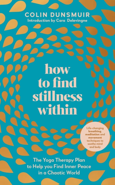 Book cover of: How to Find Stillness Within. By: Colin Dunsmuir