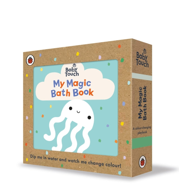Baby Touch: My Magic Bath Book, A colour-changing playbook 9780241487822 Ladybird