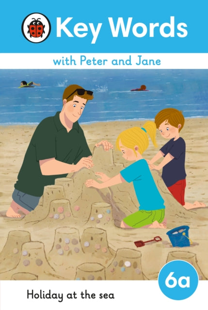 Book cover of: Key Words with Peter and Jane Level 6a – Holiday at the Sea. By: Ladybird