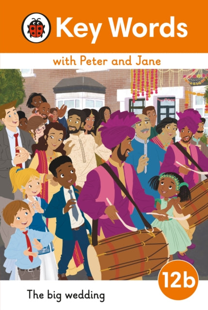 Book cover of: Key Words with Peter and Jane Level 12b – The Big Wedding. By: Ladybird