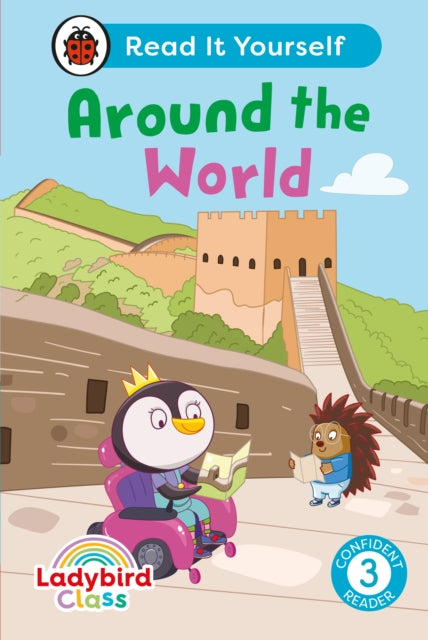 Book cover of: Ladybird Class Around the World: Read It Yourself - Level 3 Confident Reader. By: Ladybird