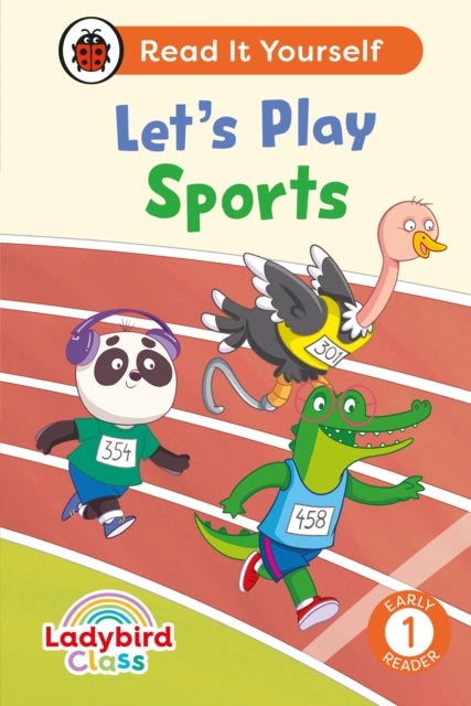 Book cover of: Ladybird Class Let's Play Sports: Read It Yourself - Level 1 Early Reader. By: Ladybird