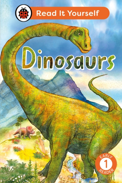 Book cover of: Dinosaurs: Read It Yourself - Level 1 Early Reader. By: Ladybird