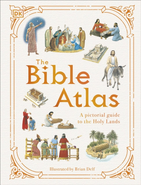 Book cover of: Bible Atlas. By: DK Publishing