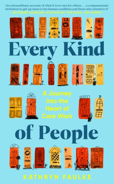 Book cover of: Every Kind of People. By: Kathryn Faulke
