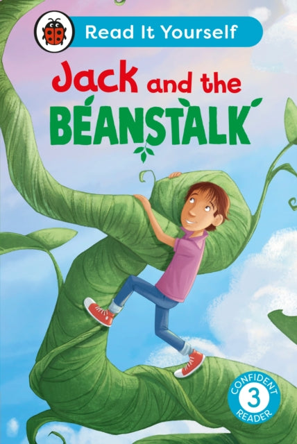 Book cover of: Jack and the Beanstalk: Read It Yourself - Level 3 Confident Reader. By: Ladybird