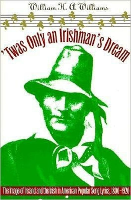 Book cover of: 'Twas Only an Irishman's Dream