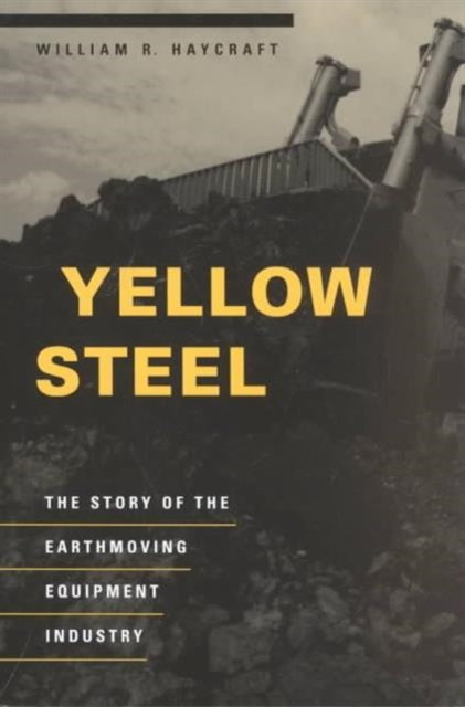 Book cover of: Yellow Steel. By: William R. Haycraft