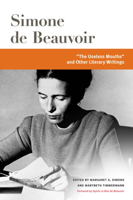 Book cover of: "the Useless Mouths" and Other Literary Writings. By: Simone de Beauvoir