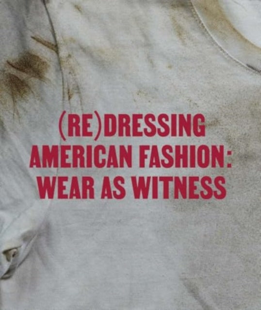 Book cover of: (Re)Dressing American Fashion