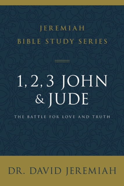 Book cover of: 1, 2, 3, John and Jude. By: Dr. David Jeremiah