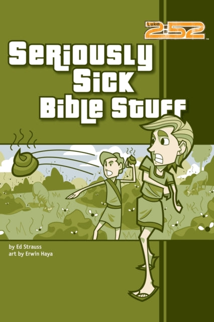 Book cover of: Seriously Sick Bible Stuff. By: Ed Strauss
