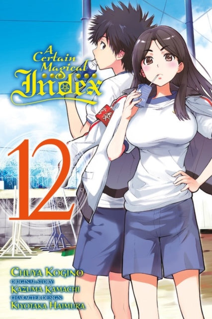 Book cover of: Certain Magical Index, Vol. 12 (Manga). By: 鎌池和馬