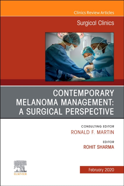 Book cover of: Melanoma, An Issue of Surgical Clinics. By: Rohit Sharma