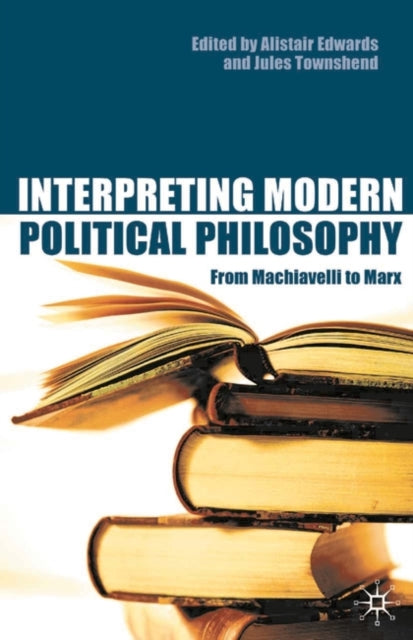 Book cover of: Interpreting Modern Political Philosophy