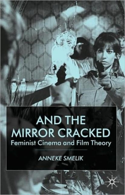 Book cover of: And the Mirror Cracked. By: Anneke Smelik