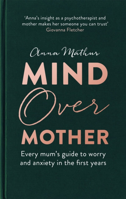 Book cover of: Mind Over Mother. By: Anna Mathur