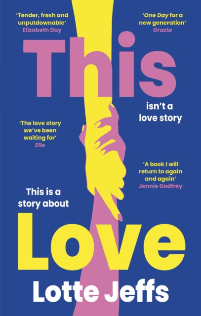 Book cover of: This Love. By: Lotte Jeffs