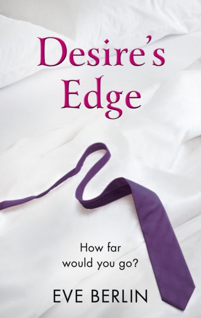 Book cover of: Desire's Edge. By: Eve Berlin