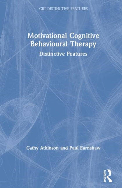 Book cover of: Motivational Cognitive Behavioural Therapy. By: Cathy Atkinson