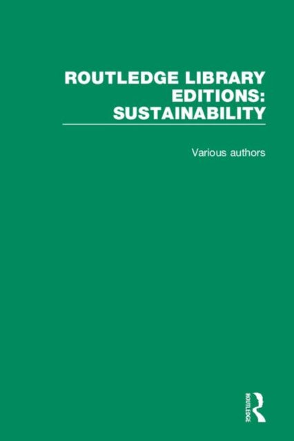 Book cover of: Routledge Library Editions: Sustainability