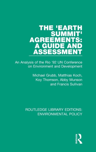 Book cover of: 'Earth Summit' Agreements: A Guide and Assessment. By: Michael Grubb