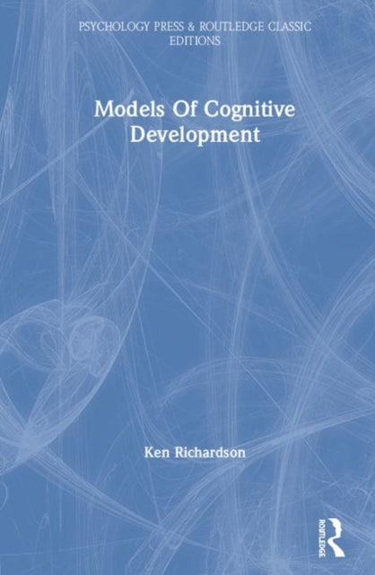 Book cover of: Models Of Cognitive Development. By: Ken Richardson