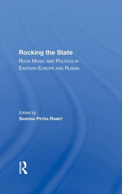 Book cover of: Rocking The State. By: Sabrina P. Ramet