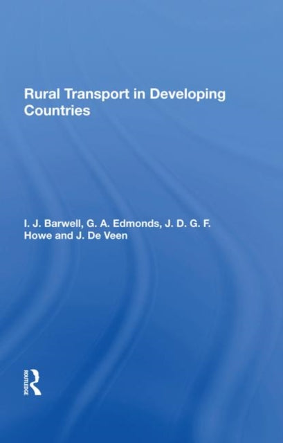 Book cover of: Rural Transport In Developing Countries. By: I. Barwell